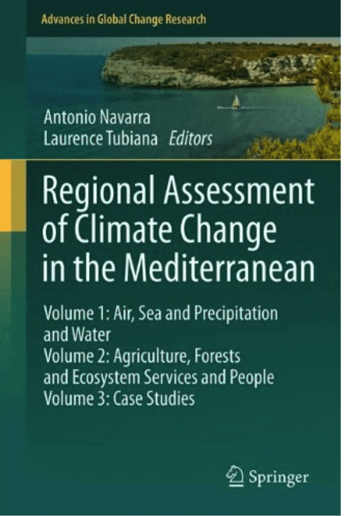 Regional Assessment of Climate Change in the Mediterranean – Past and